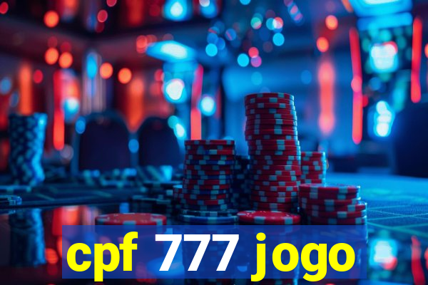 cpf 777 jogo